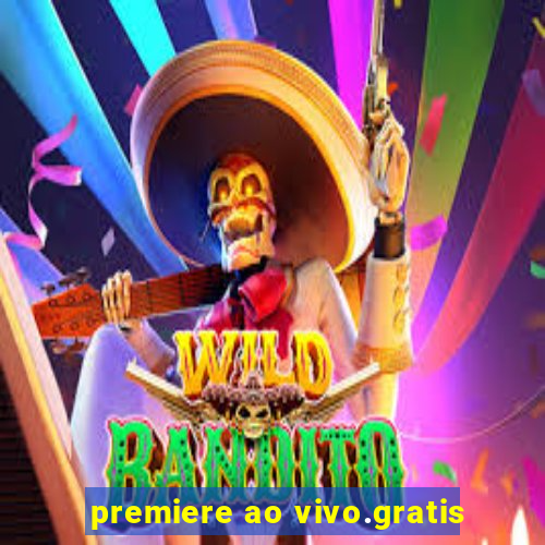 premiere ao vivo.gratis